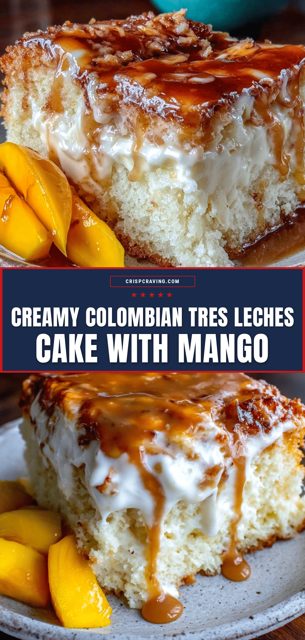 creamy Colombian tres leches cake recipe