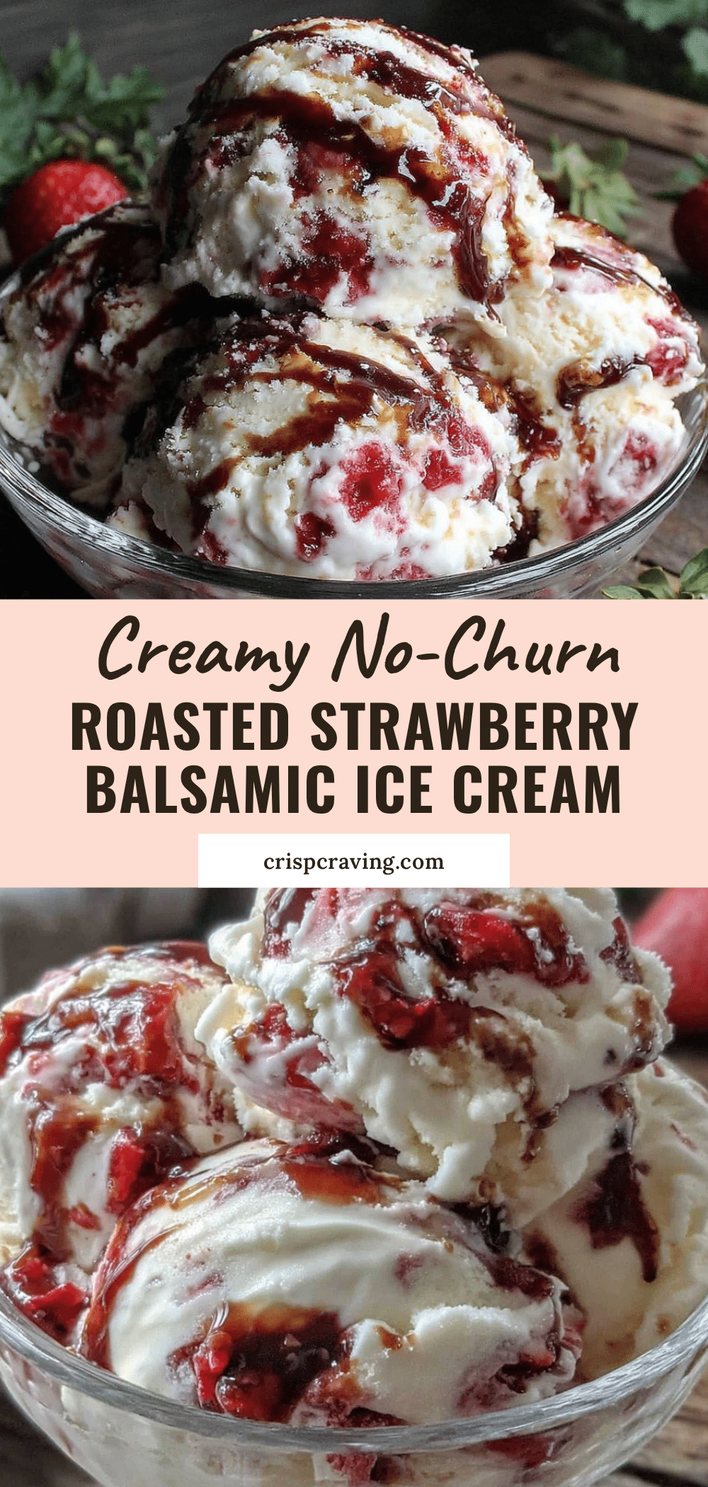 creamy no-churn roasted strawberry balsamic ice cream recipe