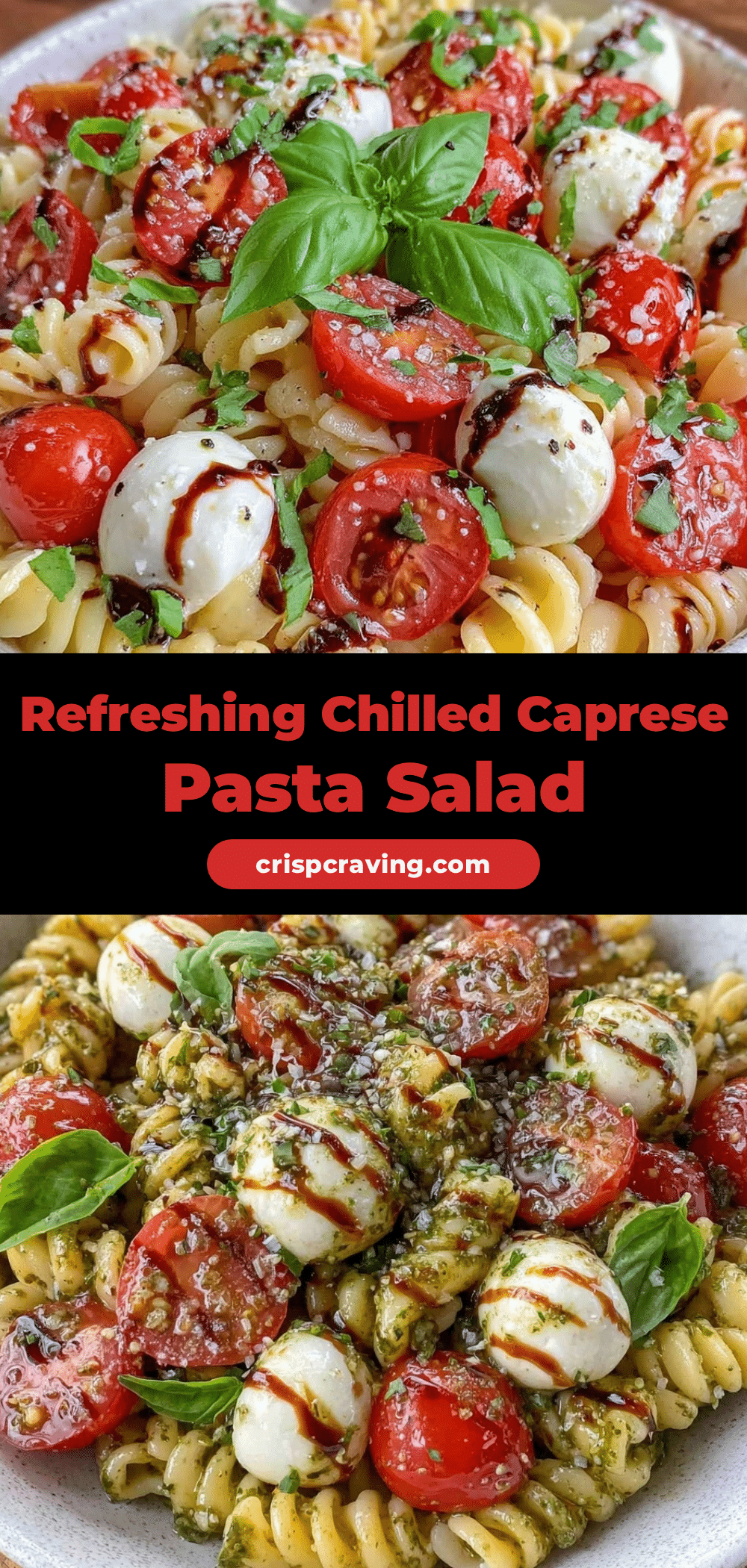 fresh chilled caprese pasta salad recipe
