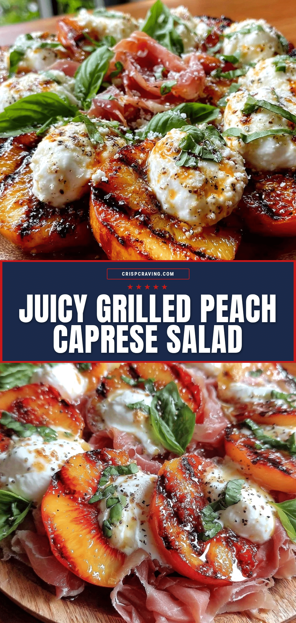 Fresh Grilled Peach Caprese Salad recipe
