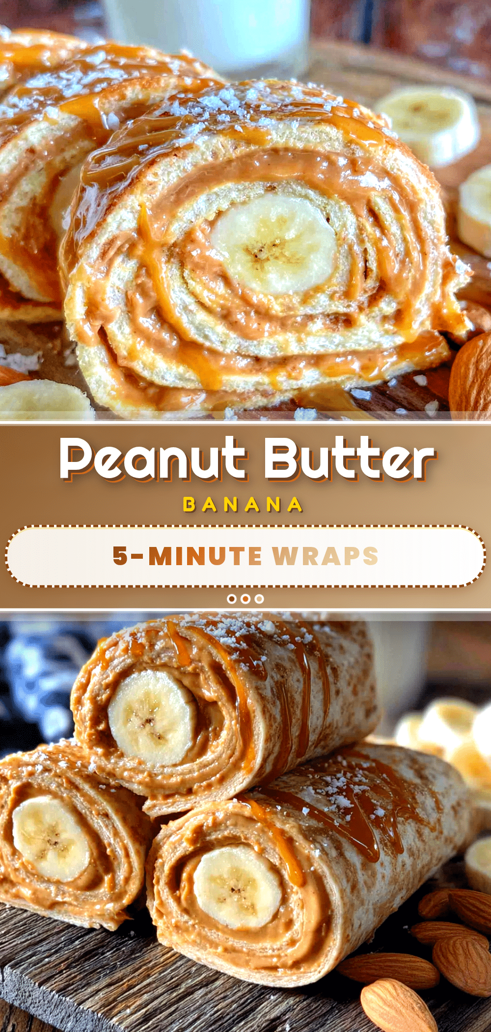 peanut butter banana wraps recipe