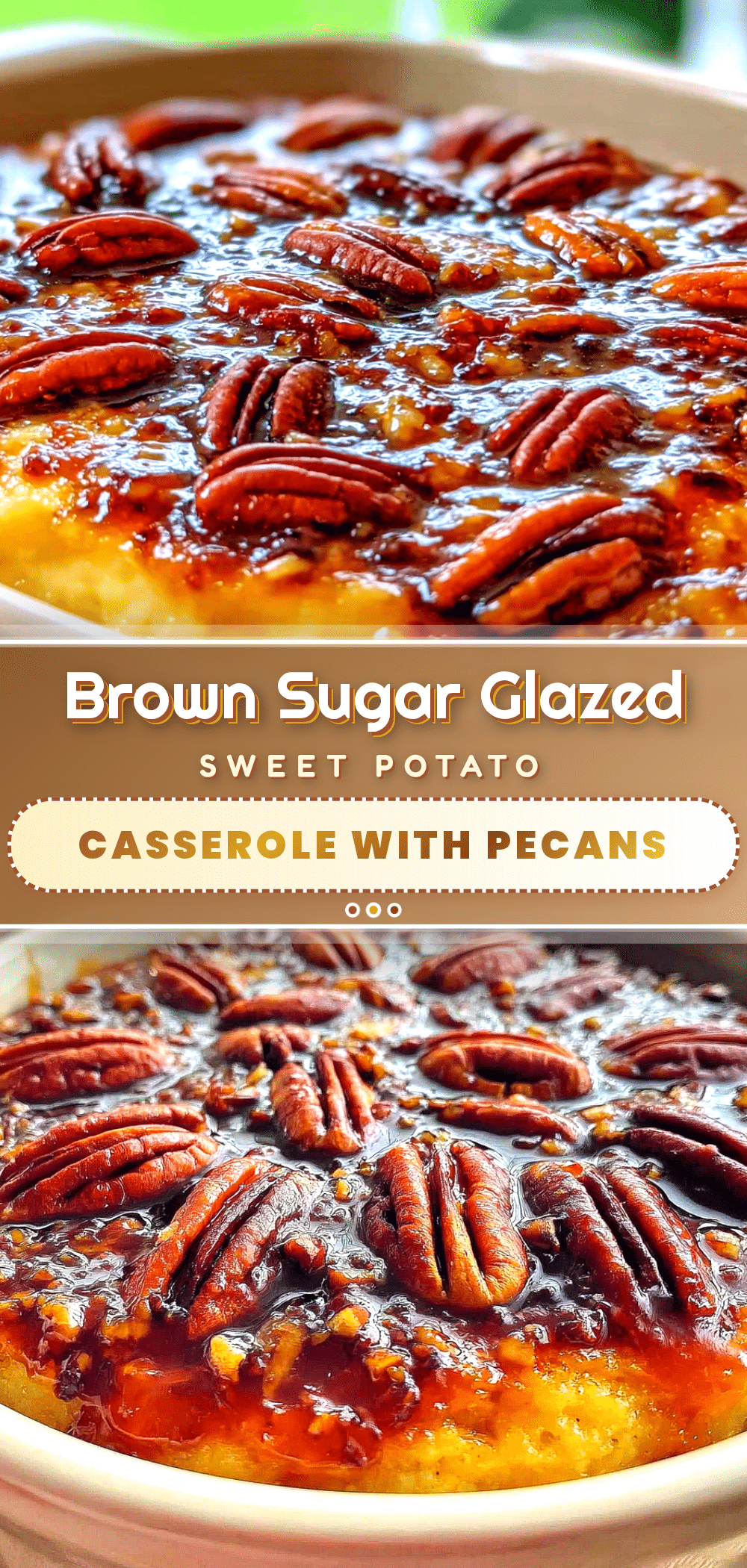brown sugar glazed sweet potato casserole recipe